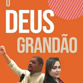 Programa O Deus Grandão