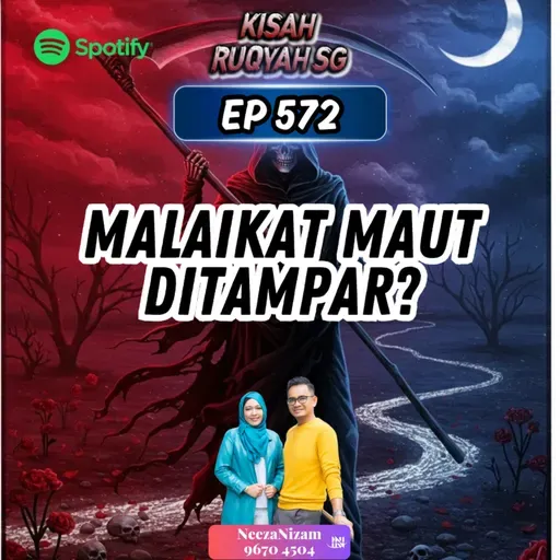 Ep 572: Malaikat Maut Ditampar?