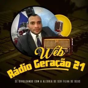 WEB RÁDIO GERAÇÃO 21