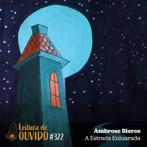 Ambrose Bierce - A Estrada Enluarada (conto)