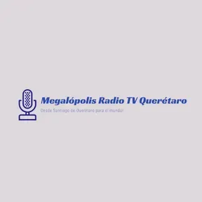 Megalopolis Radio y Television Queretaro