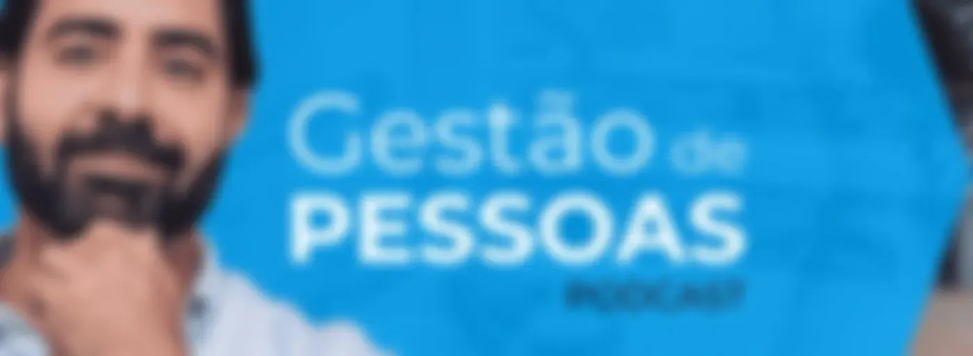 Gestão de Pessoas: cases e tendências de RH
