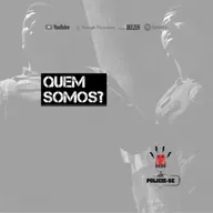 POLICIE-SE #68 - Quem Somos?