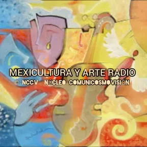 MEXICULTURA Y ARTE RADIO