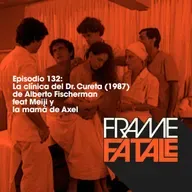 Episodio 132: La clínica del Dr. Cureta
