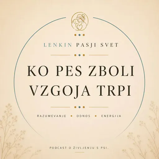 💫 ... ko pes zboli vzgoja trpi 💛