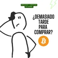 BONUS. Es muy tarde para comprar Bitcoin?. Ep 164