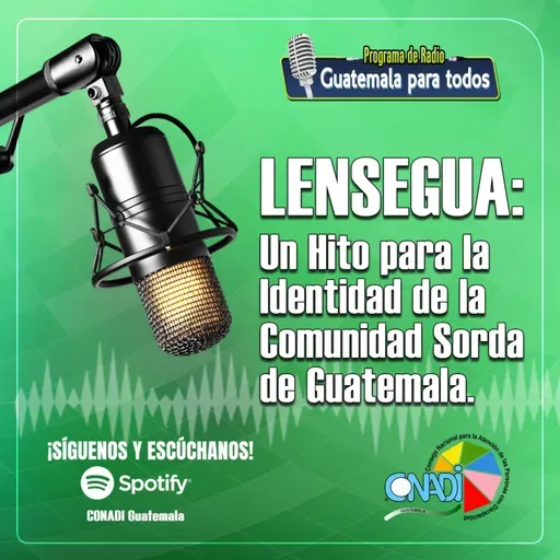 LENSEGUA: Un hito para la identidad de la comunidad sorda de Guatemala.