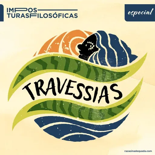 #0 Travessias | de lá pra cá, de cá pra lá