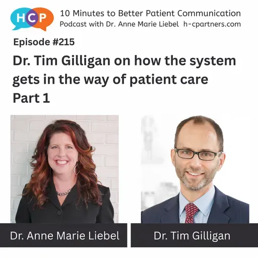 Dr. Tim Gilligan on how the system gets in the way of patient care, Part 1
