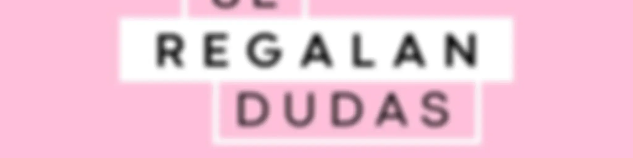 Se Regalan Dudas