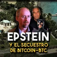 EPSTEIN y BTC: es AÚN PEOR de lo que IMAGINÁBAMOS | EPISODIO 287