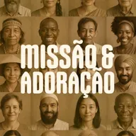 Missão e Adoração - Rev. Flávio