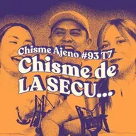 Chisme ajeno #93: Chimes de secu con Iván Mendoza 