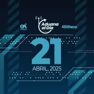 Aduana al Día - 21 de abril de 2025