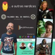 Episódio 50 - Falando mal da Marvel