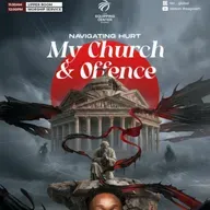 My Chruch and Offence - Navigating Hurt || My Church and I || The Equipping Center Global || Pastor Nelson Iheagwam