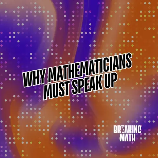 Why Mathematicians Must Speak Up with Bryna Kra