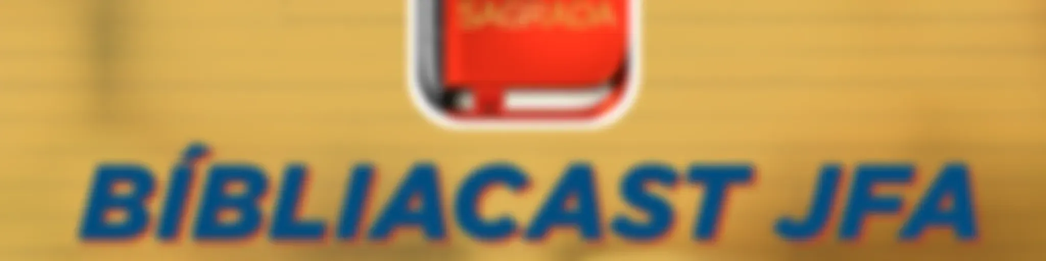 Bíbliacast JFA