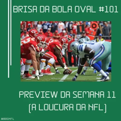 BBO #101 - Preview da Semana 11 (Time de Boi)