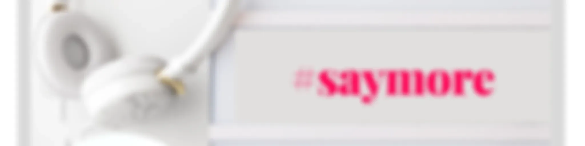 #saymore by MIE MIND