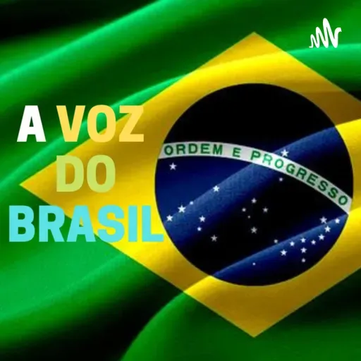 PODCAST A VOZ DO BRASIL #1 - Primeiro Podcast de 2023.
