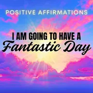 I AM Positive Morning Affirmations for a Fantastic Day | LISTEN EVERY MORNING
