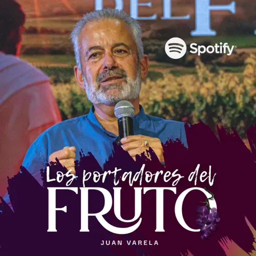 LOS PORTADORES DEL FRUTO | Juan Varela