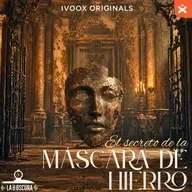 La Hora Oscura T10E23: "El Secreto de la Máscara de Hierro" - Acceso anticipado - Episodio exclusivo para mecenas