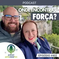 Onde encontrar força? - Episódio - 402