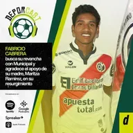 Fabricio Cabrera busca su revancha con Deportivo Municipal y agradece el apoyo de su madre, Maritza Ramírez, en su resurgimiento