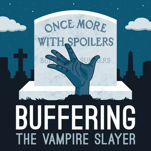 “It’s THE SHOW”: Passion of the Nerd’s Ian Martin on Season 2 of Buffy