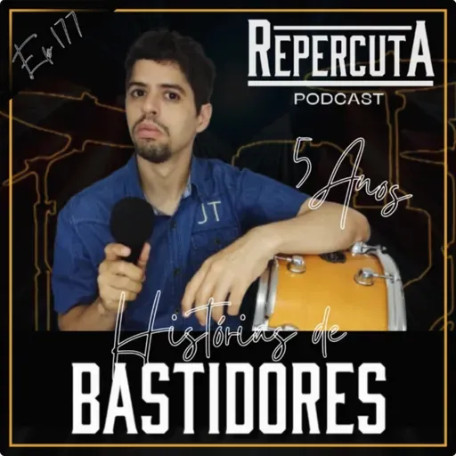 RepercutA EP 177- Histórias de bastidores na produção de um podcast