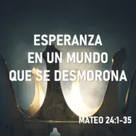 Esperanza en un mundo que se desmorona