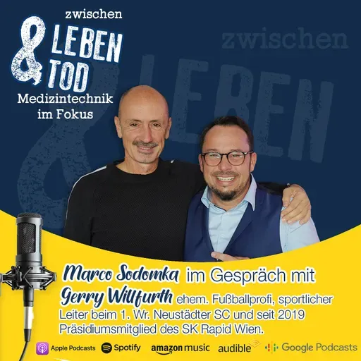 #54 - Gerry Willfurth über Leben, Mut & mentale Stärke - vom Fußballprofi zum Neuanfang