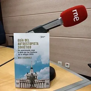 10.000 lugares para viajar con Ángela Gonzalo - 'Guía del autoestopista soviético', Miki Kisenvole cartografía el alma del espacio postsoviético - 07/06/25