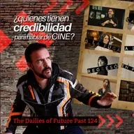 ¿Quién tiene credibilidad para hablar de cine? - The Dailies 124