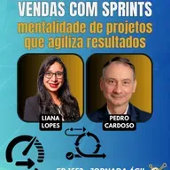 #JornadaÁgil EP1552 Vendas com Sprints: A Mentalidade de Projetos que Agiliza Resultados SAB 10.05.25 07h31