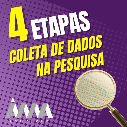 4 Etapas da Coleta de Dados na Pesquisa