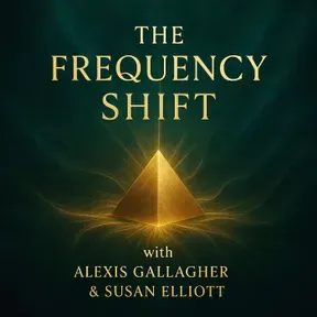 The Frequency Shift with Alexis Gallagher & Susan Elliott