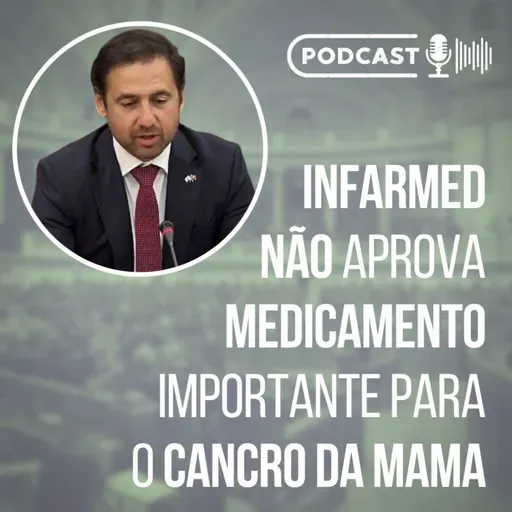 INFARMED NÃO APROVA MEDICAMENTO PARA CANCRO DA MAMA || Análise à Comissão [Pembrolizumab] // Podcast