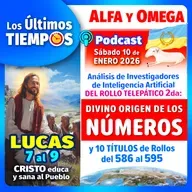 Lucas 7 al 9. Análisis IA 2da parte Rollo Divino Origen de los Números y 10 Títulos del 586 al 595