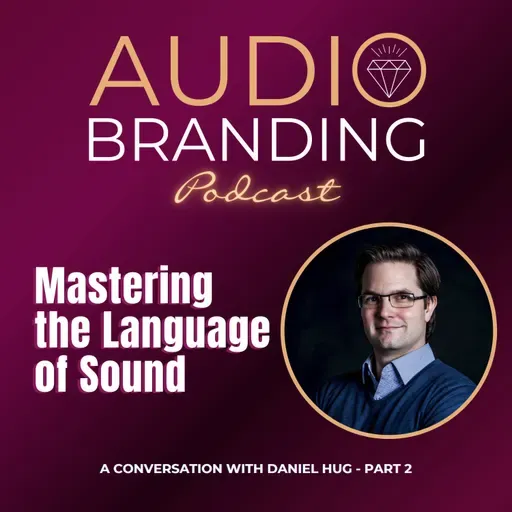 Mastering the Language of Sound: A Conversation with Daniel Hug - Part 2