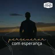 Perseverar com Esperança
