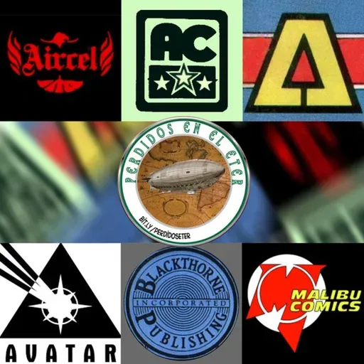 S23 Ep615: Perdidos En El Éter #615 - Editoriales de Comics Independientes (Atlas/Seaboard, Avatar, Malibu, etc)