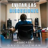 Episode 202: Evitar las discusiones
