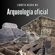 La cara de los megaproyectos: arqueología y poder en México #LaHojaSuelta