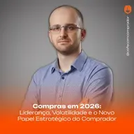 Tema: Compras em 2026: Liderança, Volatilidade e o Novo Papel Estratégico do Comprador