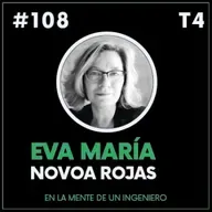 #108 Eva María Novoa Rojas. Directora general de SOERMAR
