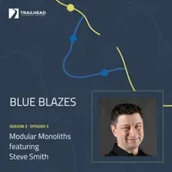 Blue Blazes S03E05: Modular Monoliths - featuring Steve Smith
